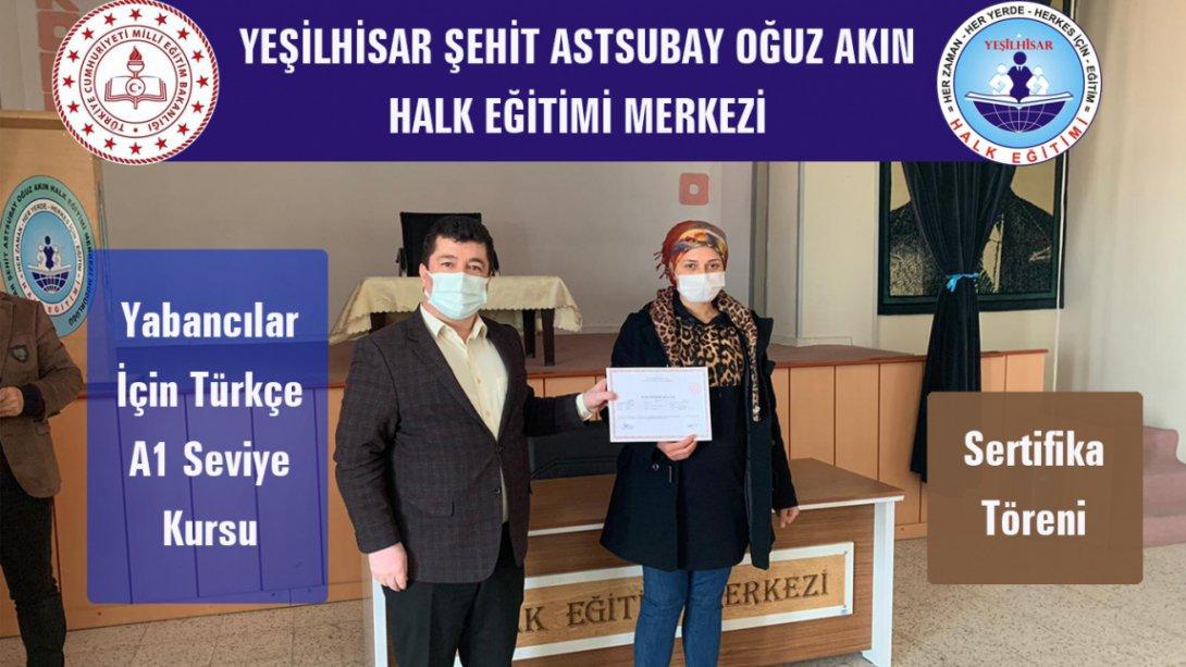 Yabancılar İçin Türkçe Seviye A1 Kursu Başarı ile Tamamlayanlara Sertifikaları Verildi